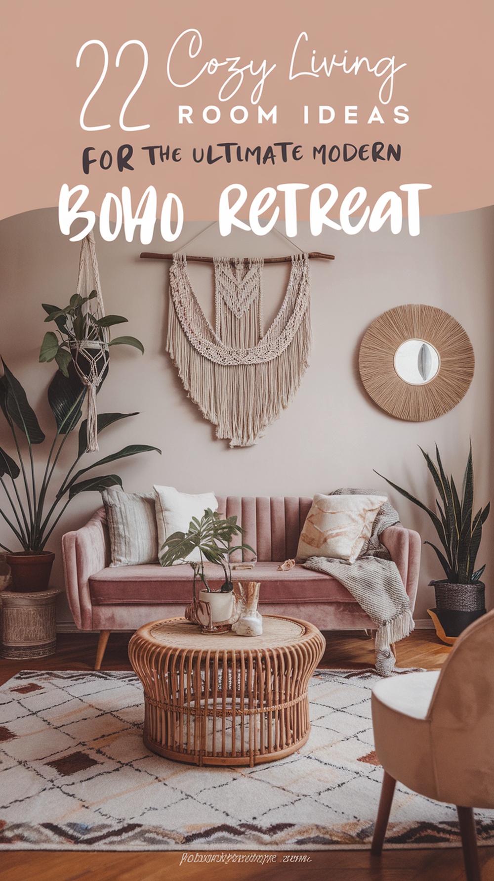 22 Cozy Living Room Ideas for the Ultimate Modern Boho Retreat